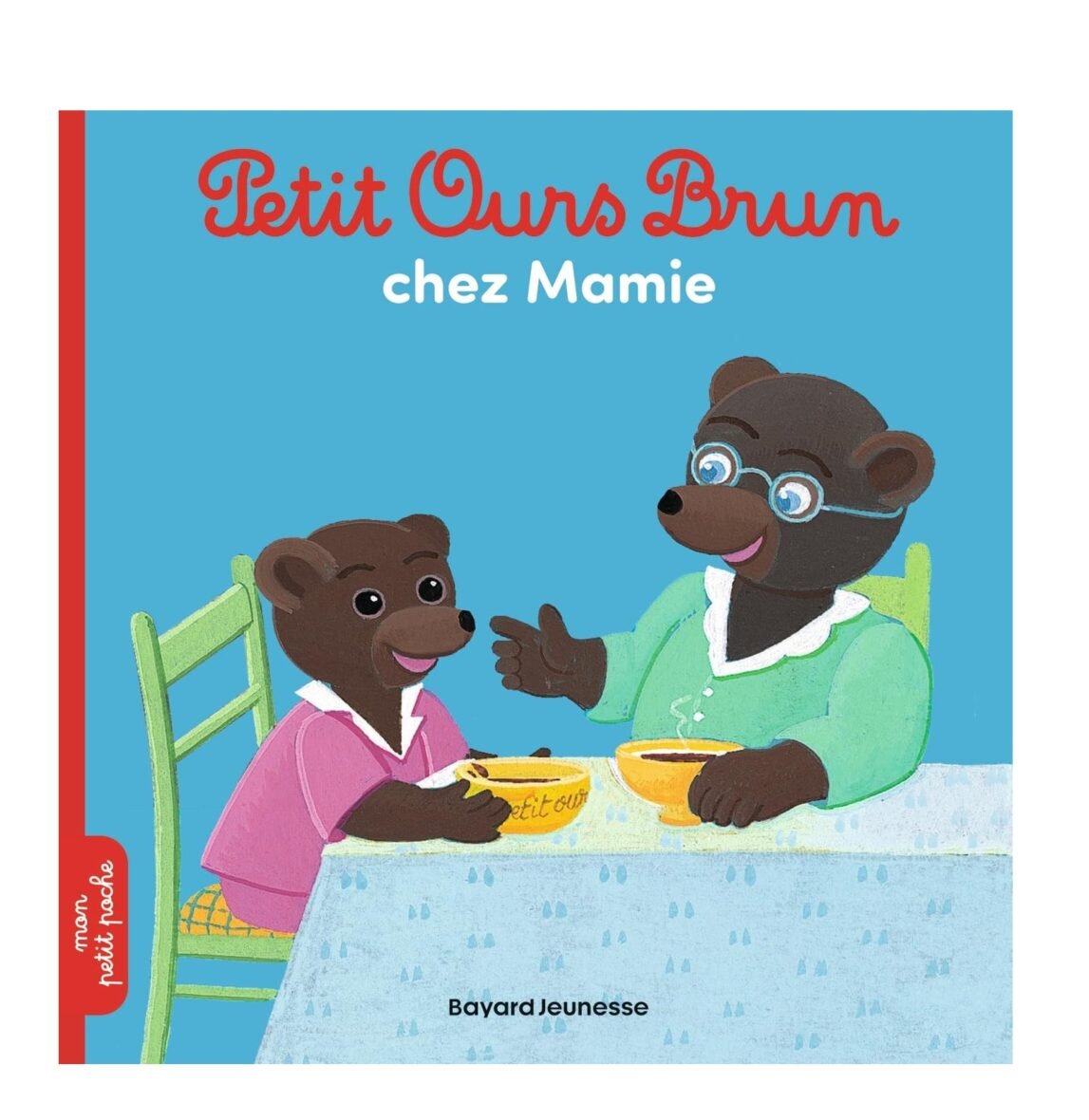 Petit Ours Brun chez Mamie